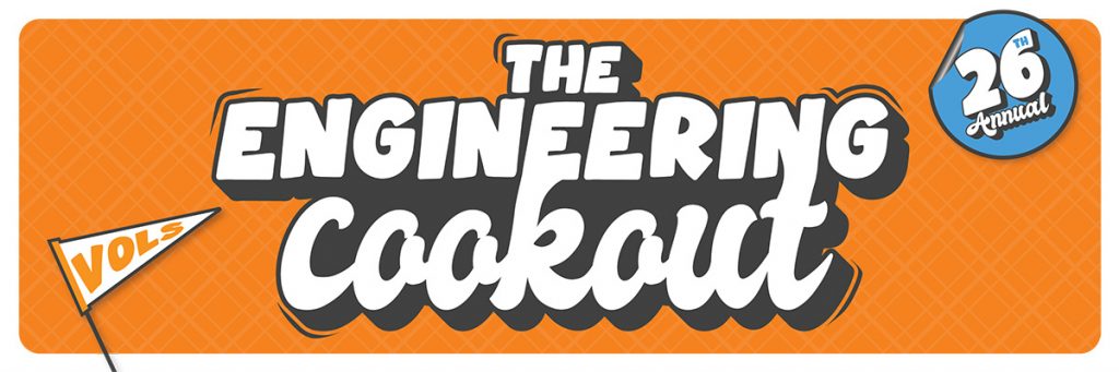 The Engineering Cookout graphic features text that reads The Engineering Cookout, a pennant that reads "Vols" and a circle graphic in the top right corner says "26th annual"